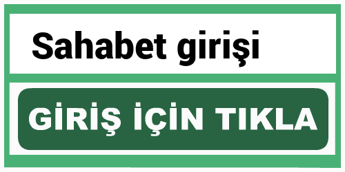 Sahabet güncel Sahabet güncel giriş