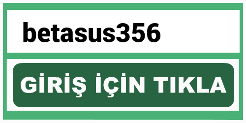 betasus356 betasus giriş