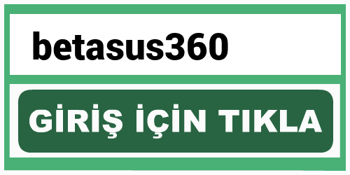 betasus360 betasus giriş