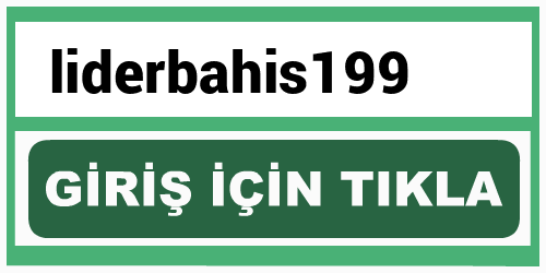 liderbahis199 liderbahis giriş