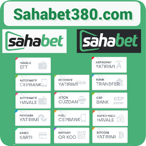 Sahabet380 Sahabet 380 para yatırma ve çekme