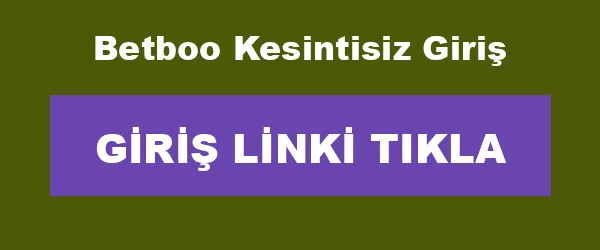 Betboo Kesintisiz Giriş infografik