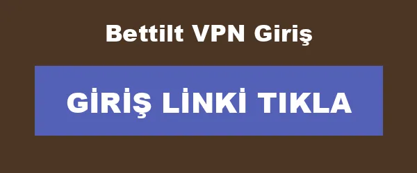 Bettilt VPN Giriş infografik