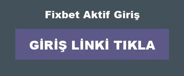 Fixbet Aktif Giriş infografik