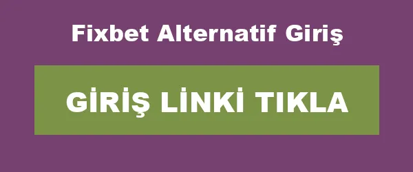 Fixbet Alternatif Giriş infografik