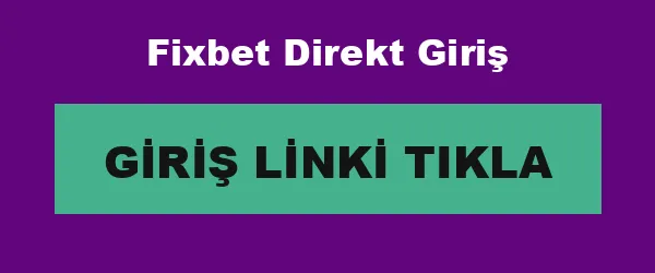 Fixbet Direkt Giriş infografik