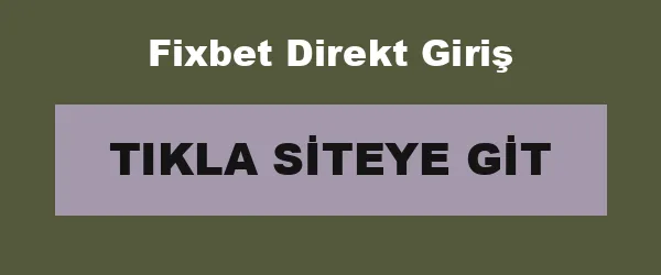 Fixbet Direkt Giriş infografik