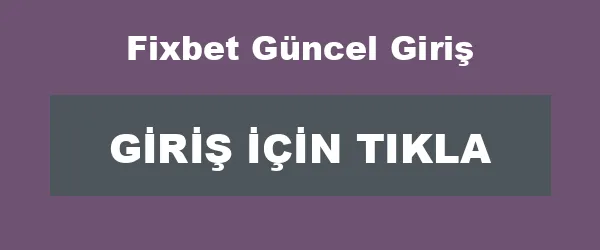 Fixbet Güncel Giriş infografik