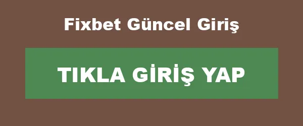 Fixbet Güncel Giriş infografik