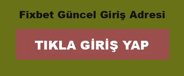 Fixbet Güncel Giriş Adresi infografik