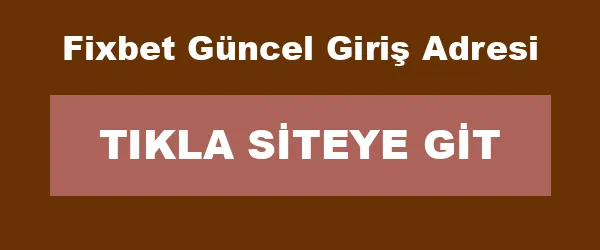 Fixbet Güncel Giriş Adresi infografik