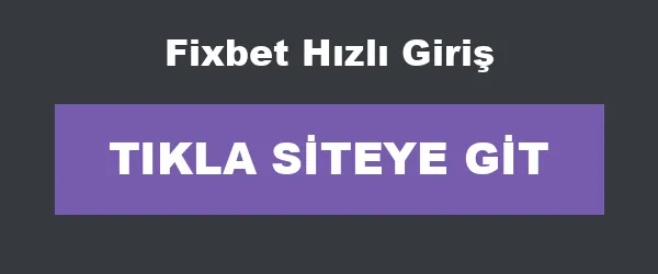 Fixbet Hızlı Giriş infografik