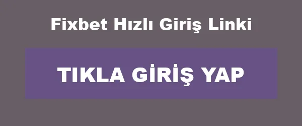 Fixbet Hızlı Giriş Linki infografik