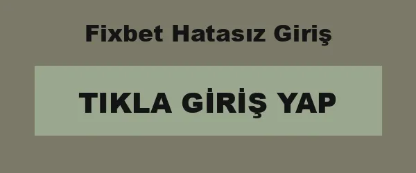 Fixbet Hatasız Giriş infografik
