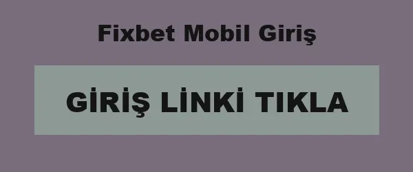 Fixbet Mobil Giriş infografik