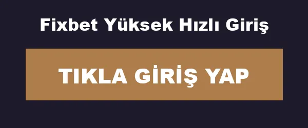 Fixbet Yüksek Hızlı Giriş infografik