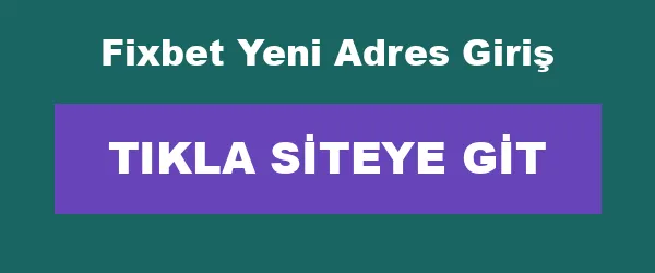 Fixbet Yeni Adres Giriş infografik