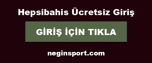 Hepsibahis Ücretsiz Giriş infografik