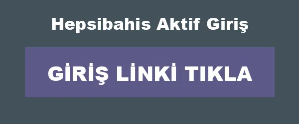 Hepsibahis Aktif Giriş infografik