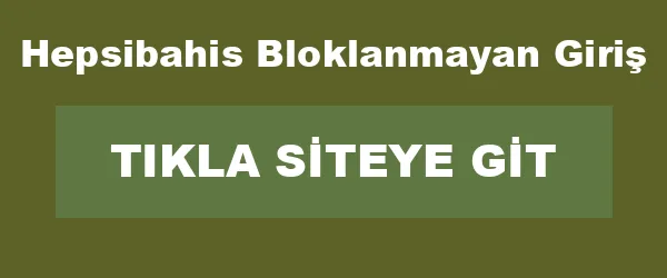 Hepsibahis Bloklanmayan Giriş infografik