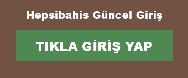 Hepsibahis Güncel Giriş infografik