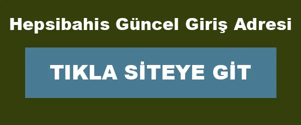Hepsibahis Güncel Giriş Adresi infografik