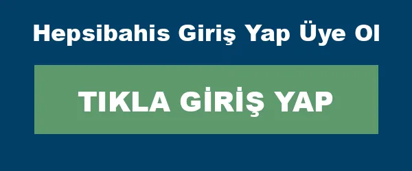 Hepsibahis Giriş Yap Üye Ol infografik