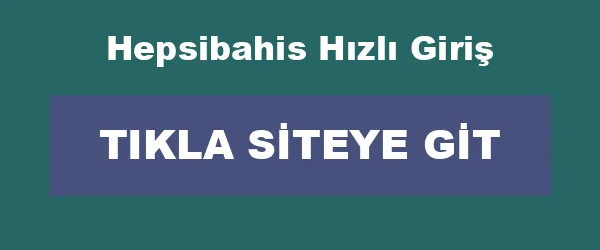 Hepsibahis Hızlı Giriş infografik