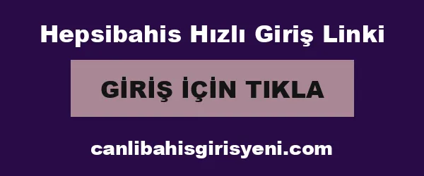 Hepsibahis Hızlı Giriş Linki infografik