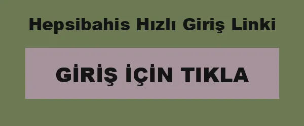 Hepsibahis Hızlı Giriş Linki infografik