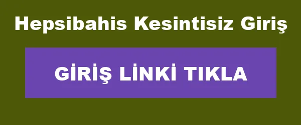 Hepsibahis Kesintisiz Giriş infografik