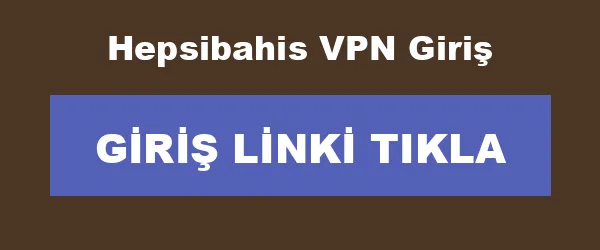 Hepsibahis VPN Giriş infografik