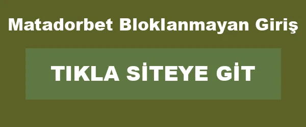 Matadorbet Bloklanmayan Giriş infografik