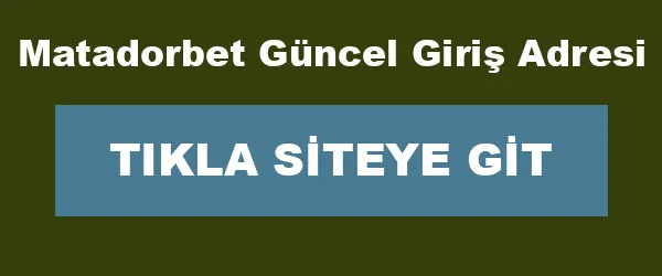 Matadorbet Güncel Giriş Adresi infografik