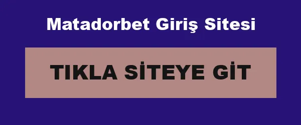 Matadorbet Giriş Sitesi infografik