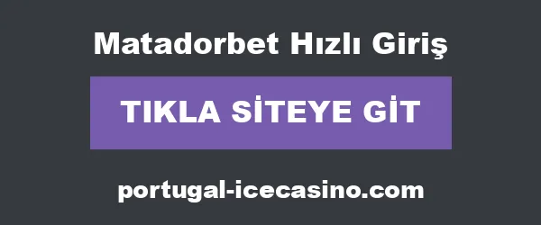 Matadorbet Hızlı Giriş infografik