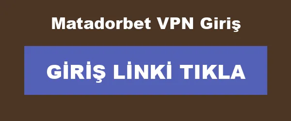Matadorbet VPN Giriş infografik