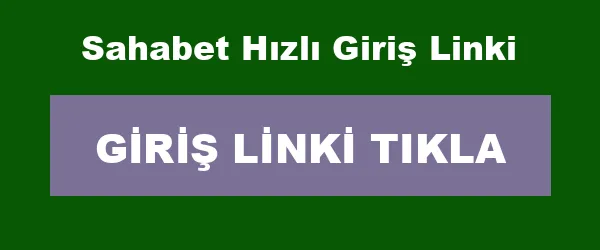 Sahabet Hızlı Giriş Linki infografik