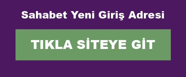 Sahabet Yeni Giriş Adresi infografik
