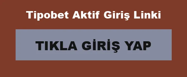 Tipobet Aktif Giriş Linki infografik