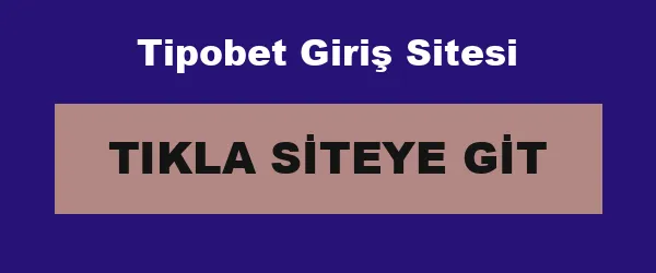 Tipobet Giriş Sitesi infografik