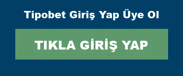 Tipobet Giriş Yap Üye Ol infografik