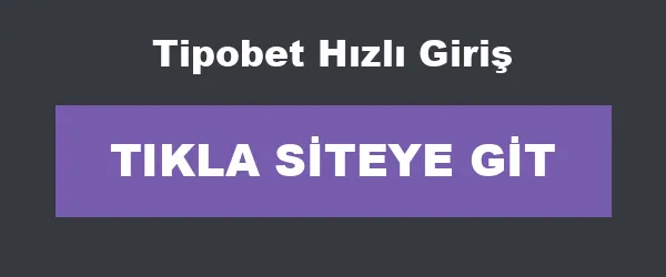Tipobet Hızlı Giriş infografik