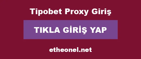 Tipobet Proxy Giriş infografik