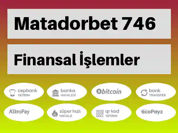 Matadorbet Para yatırma ve çekme 746