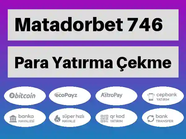 Matadorbet Para yatırma ve çekme 746