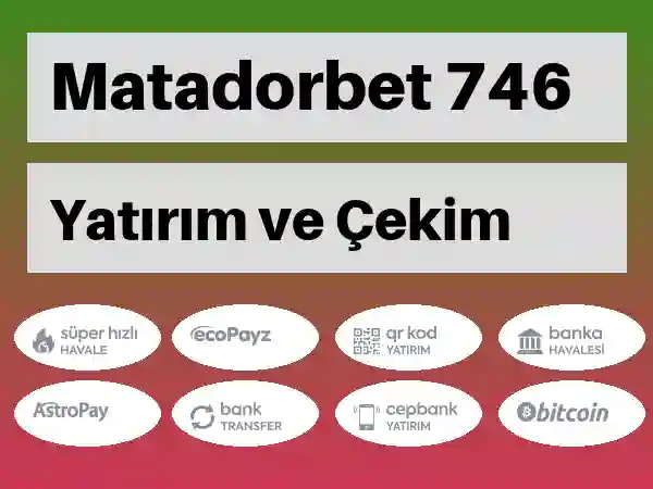 Matadorbet Para yatırma ve çekme 746