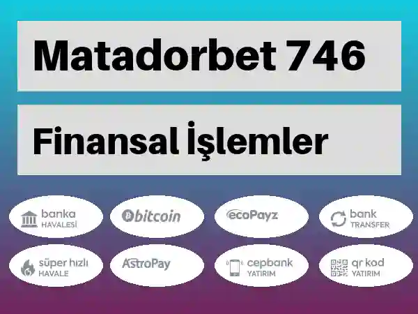 Matadorbet Para yatırma ve çekme 746