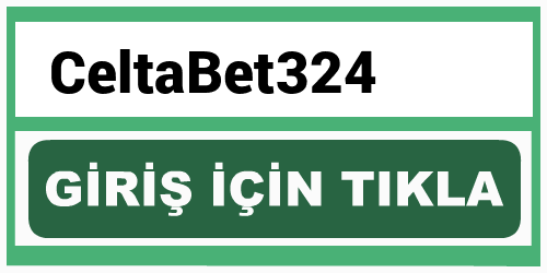 CeltaBet324 celtabet giriş