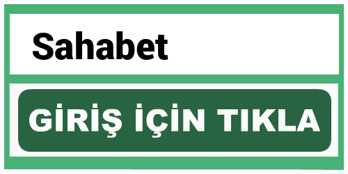 Sahabet  Sahabet  giriş